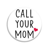 Bazaar Encounters Call Your Mom fridge magnet offers a cheerful reminder to stay in touch.
