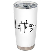 BEHIFL Let Them Inspirational Tumbler with leak-proof lid for on-the-go use