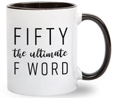Gelid Fifty mug with bold F word design for 50th birthday morning coffee ritual.