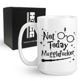 Hogg Not Today Mugglefucker Mug front view for bold morning humor