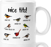 Jigfoxy Nice Tits Bird Mug front view, playful bird design for mornings.