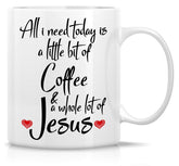 Retreez funny mug all i need is coffee and jesus text, ideal morning motivation