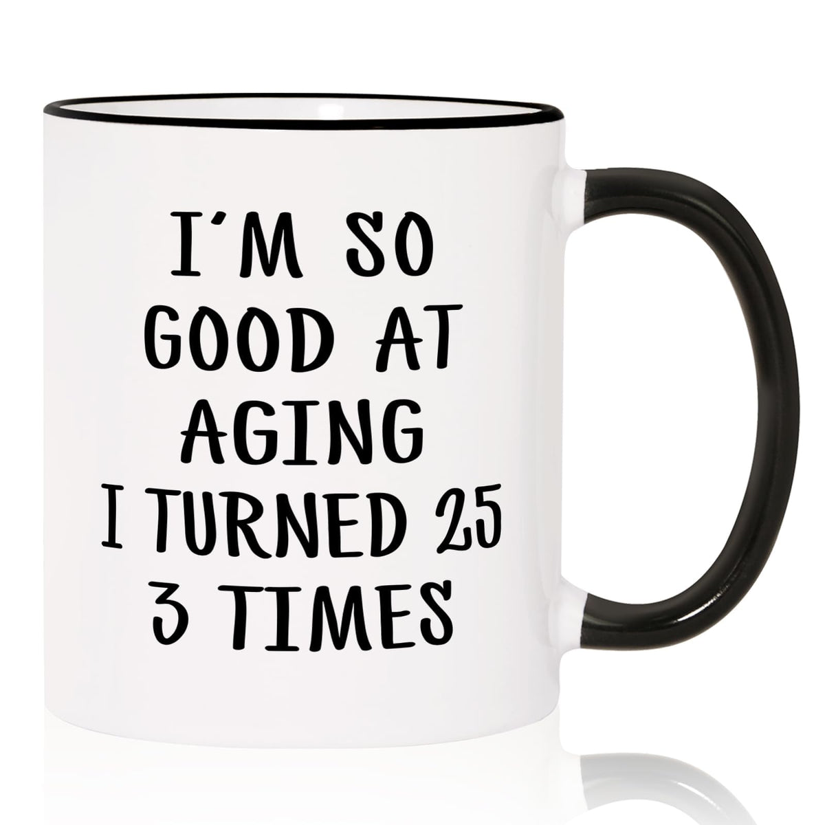 Aurahouse turned 25 three times mug with bold print for morning coffee