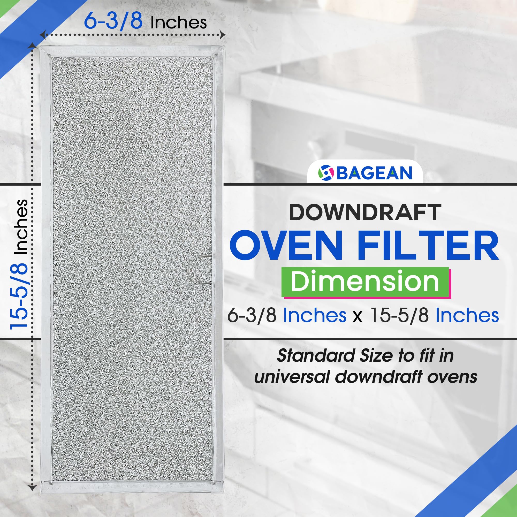 Bagean downdraft filter thick design reduces grease intrusion for cleaner venting.