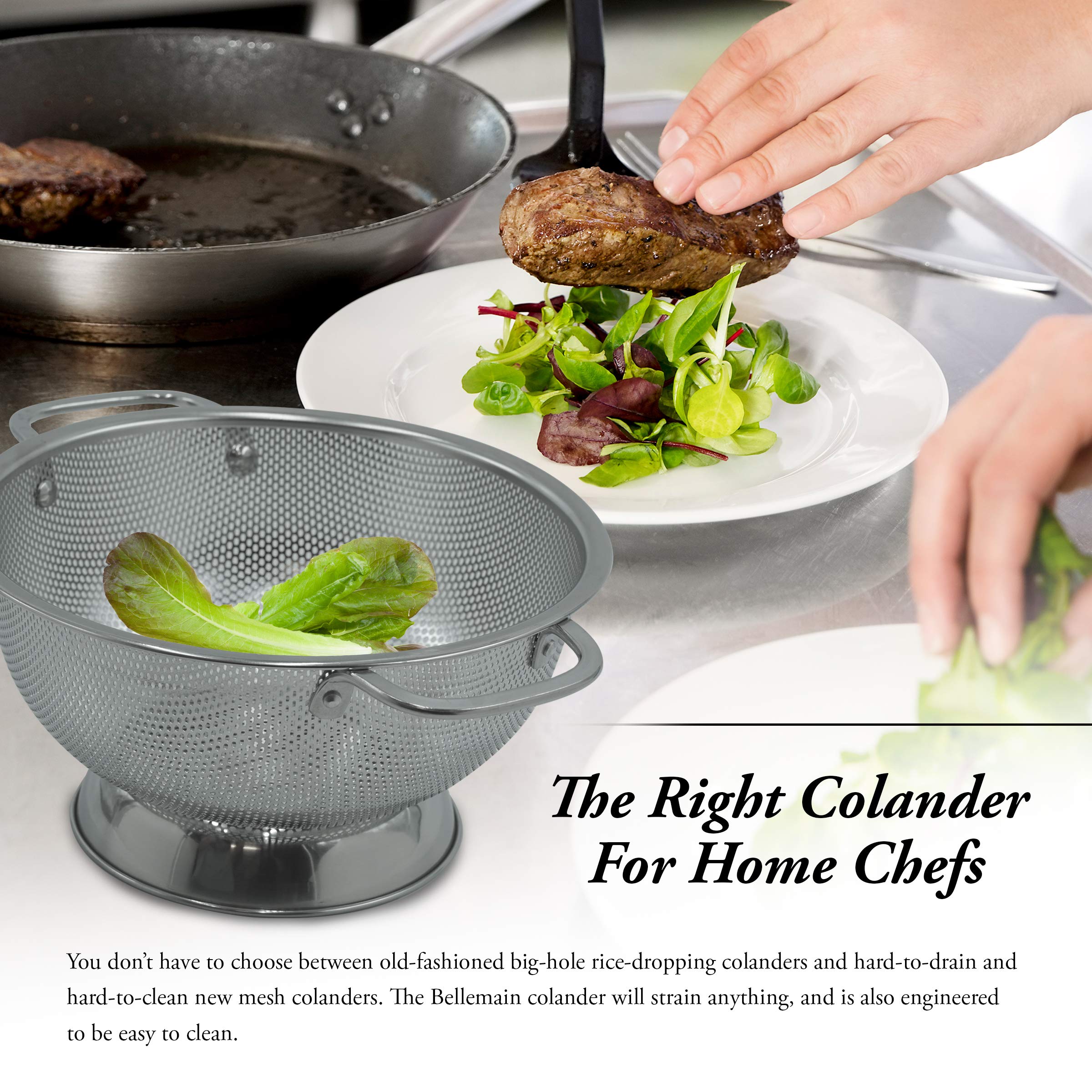 Bellemain 18-8 stainless steel colander is rust-proof and built to last.