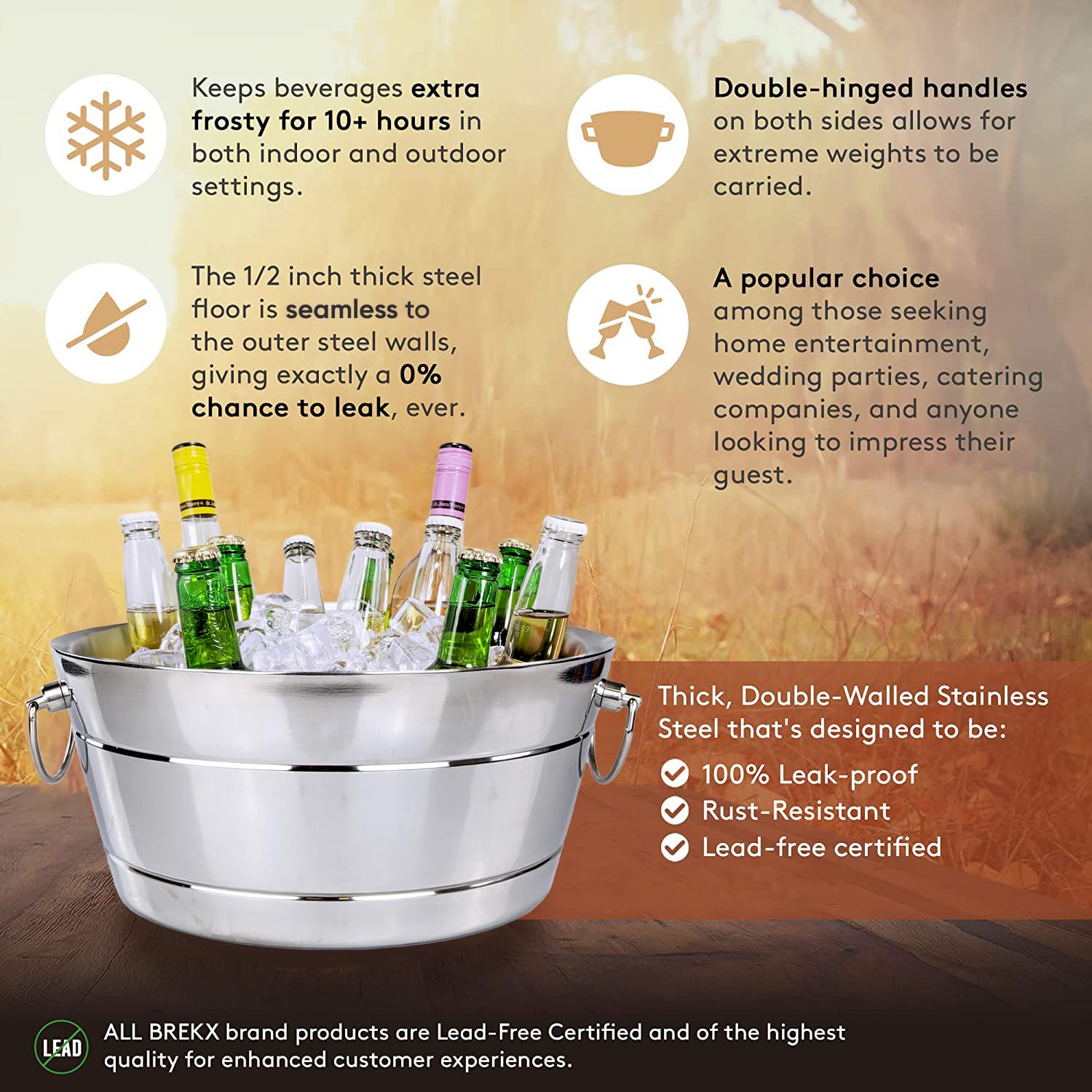 BREKX leak-proof ice bucket prevents drips during service.