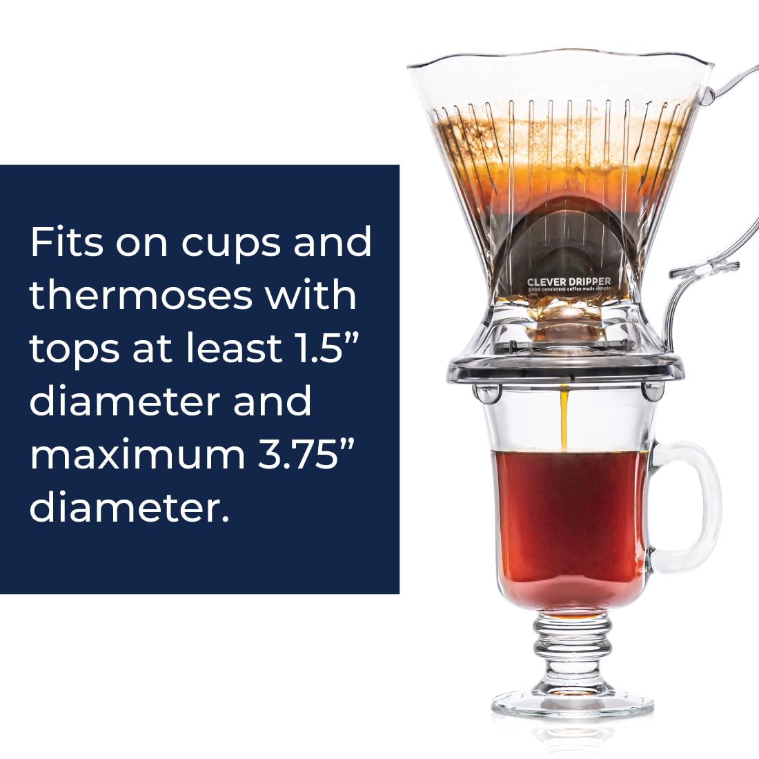 Clever Coffee 18-ounce capacity fits a full mug of brew.