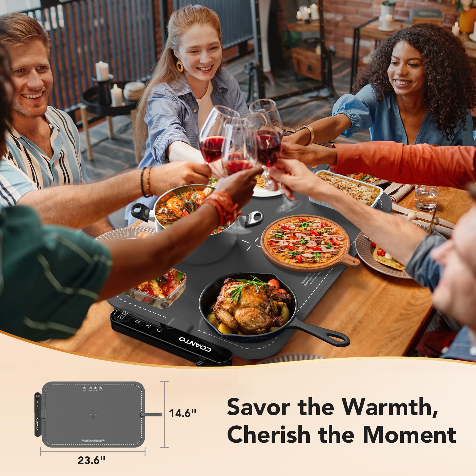 Coanto large heating area makes buffets and gatherings easier to manage.