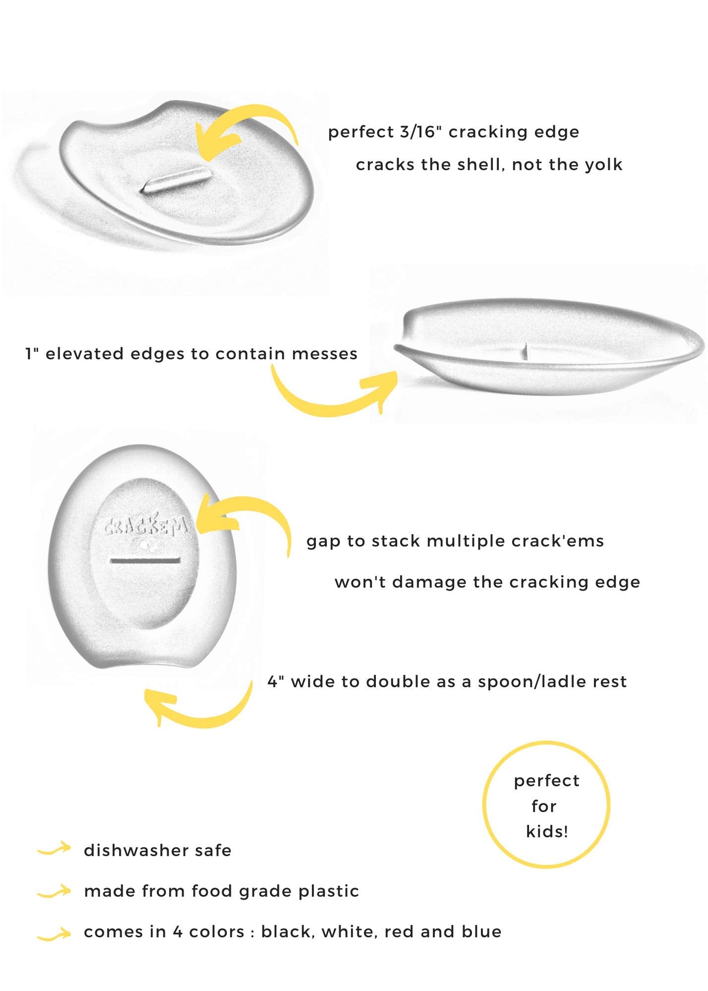 Crack'em bottom gap allows stacking without edge damage