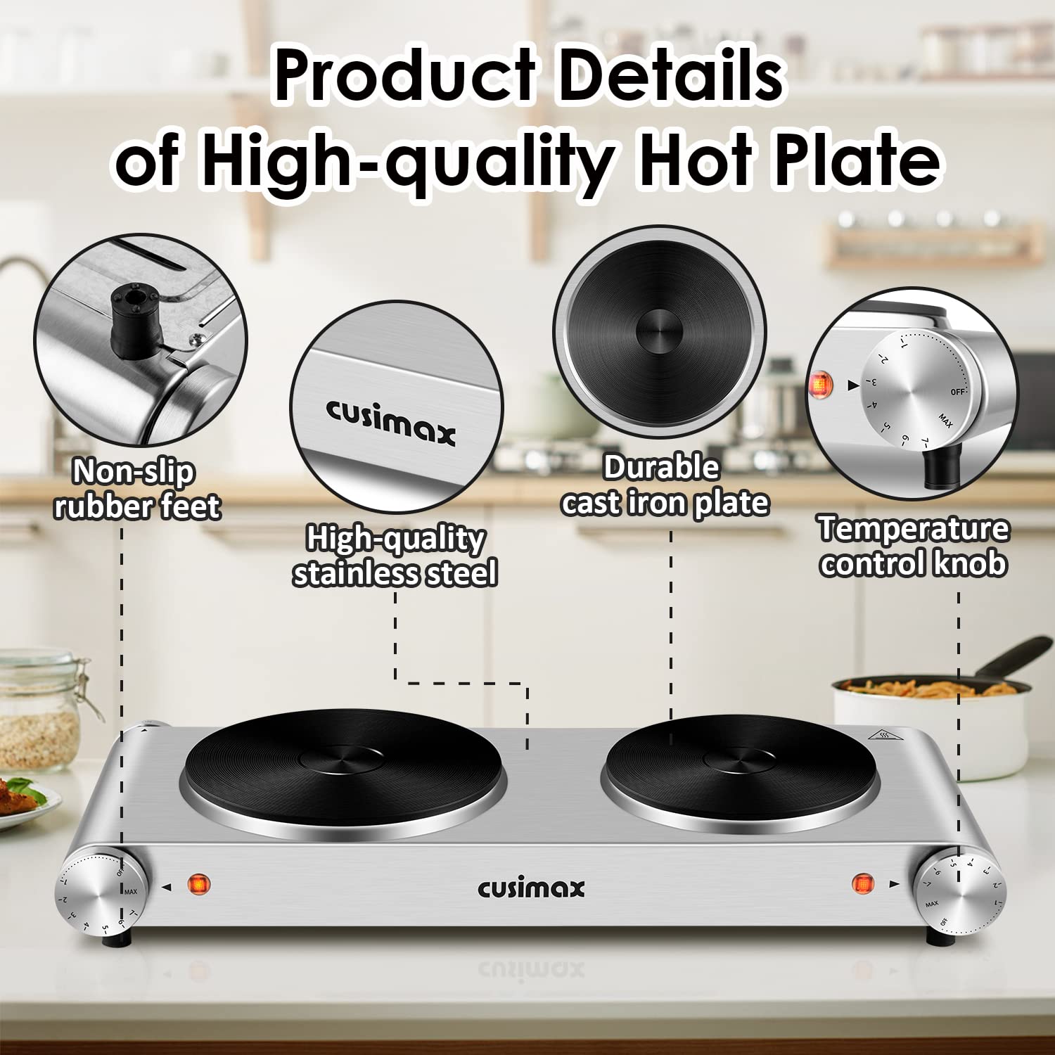 CUSIMAX stainless steel body with non-slip feet for stability