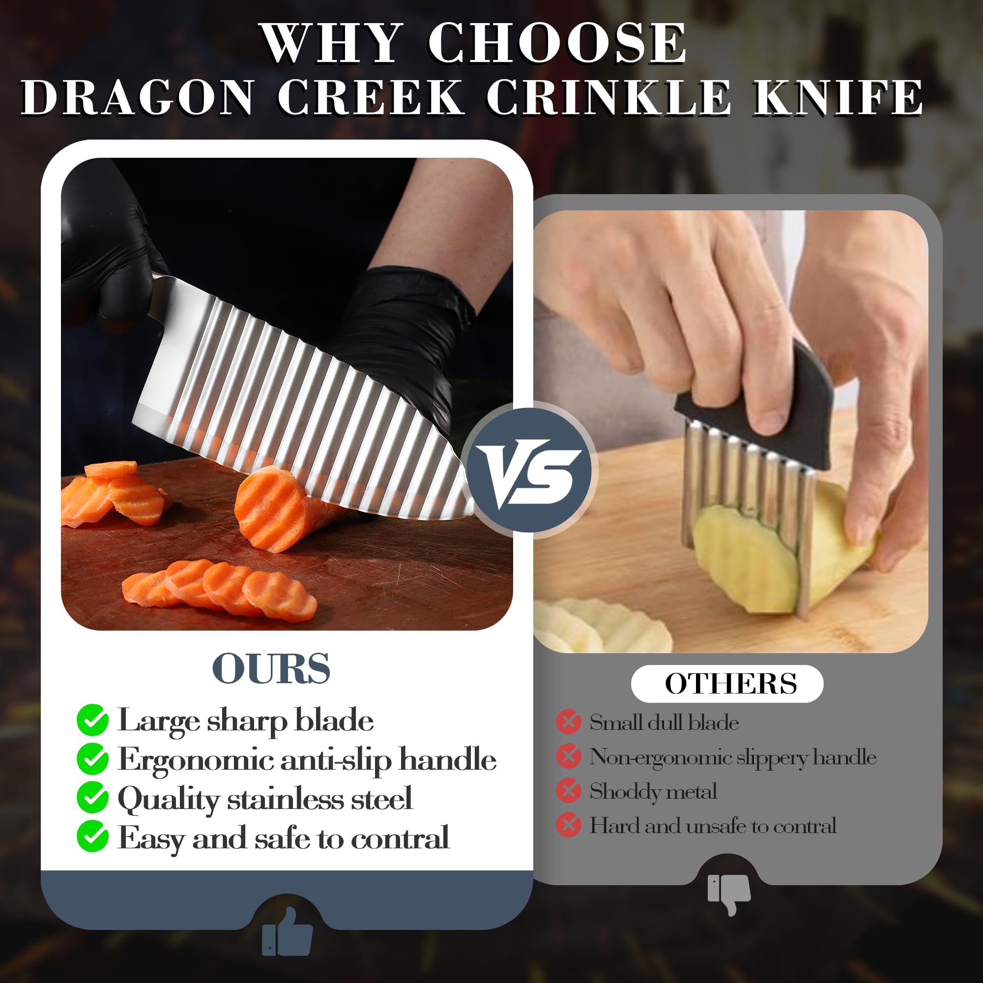 Dragon Creek crinkle cutter polished surface for easy cleaning