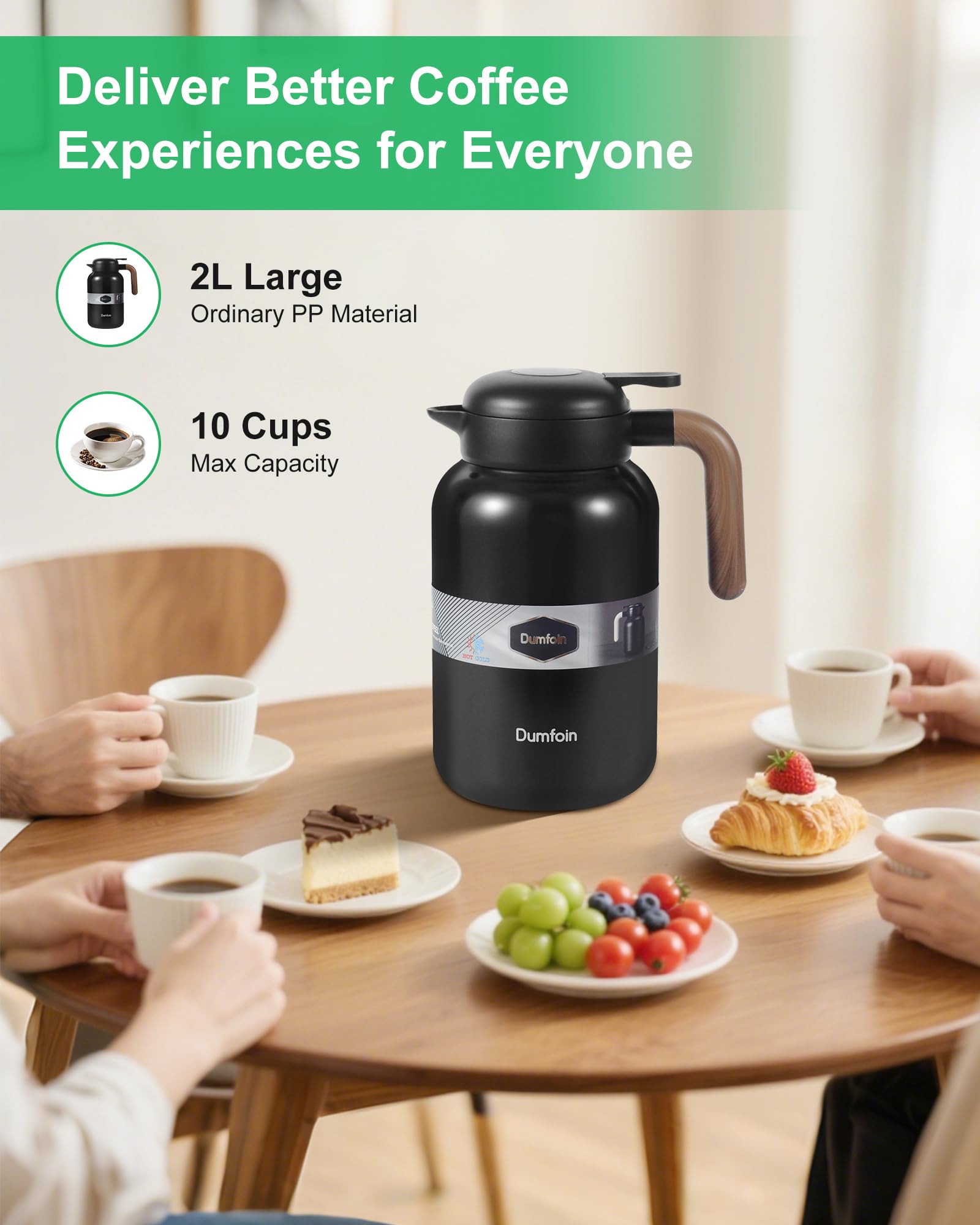 Dumfoin stainless exterior stays cool to touch while pouring.