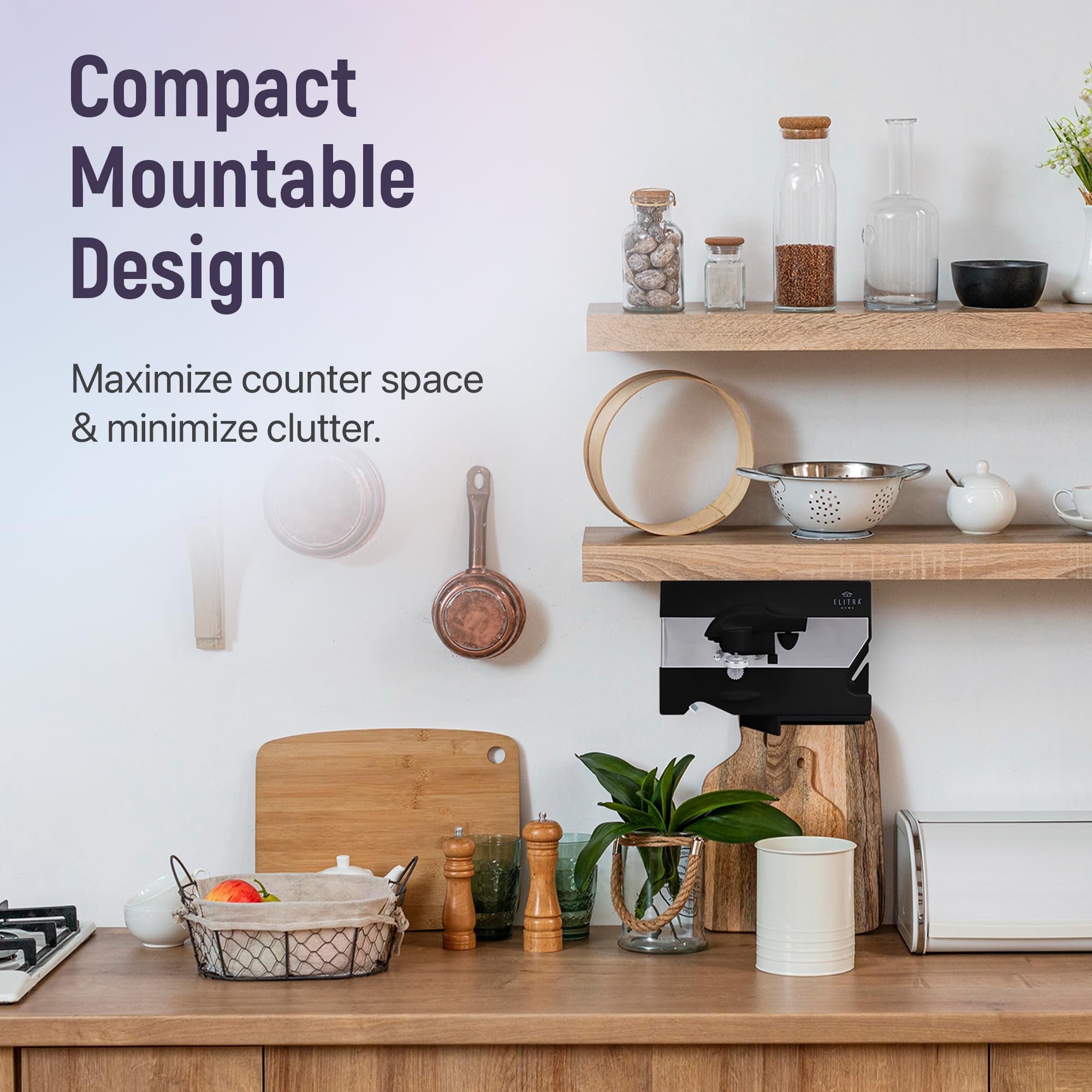 ELITRA HOME mounting bracket enables tidy under-cabinet installation and clutter-free counters.