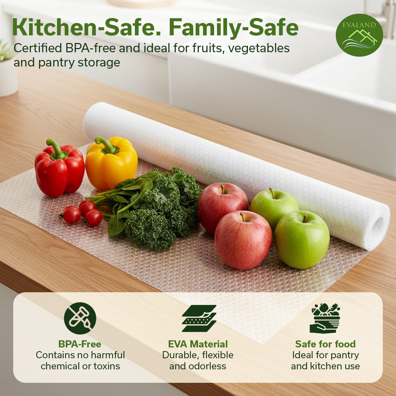 Evaland oil-resistant liner cleans quickly, reducing scrubbing time.