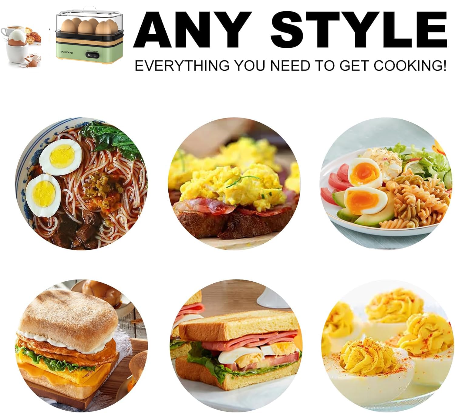 Multifunction Evoloop cooker handles boiled eggs, poaching, and omelets.