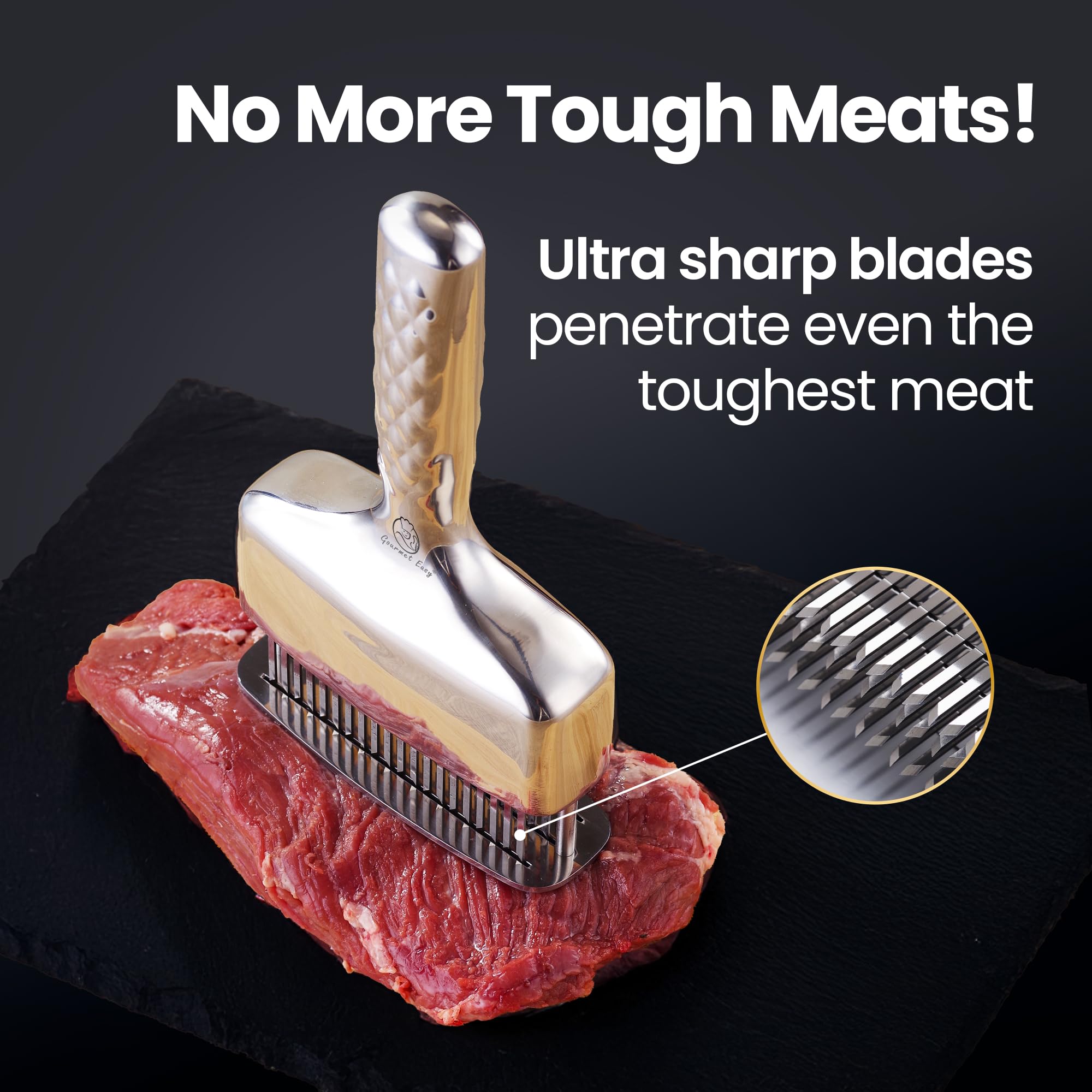 Gourmet Easy tenderizer with stainless blades penetrates meat fibers for better flavor absorption.