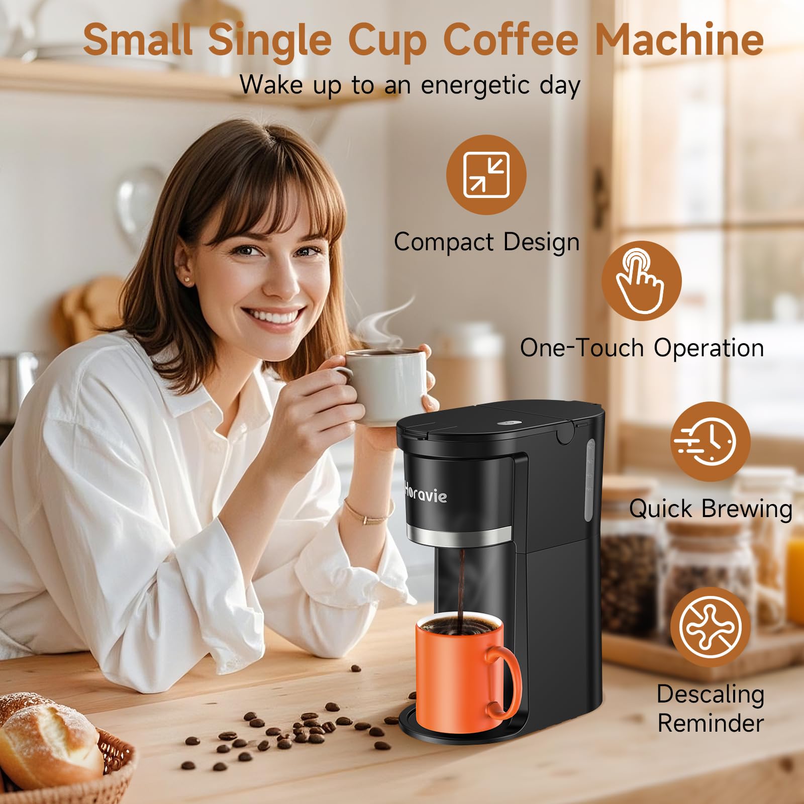 Horavie one-touch operation delivers hot coffee with a single button.