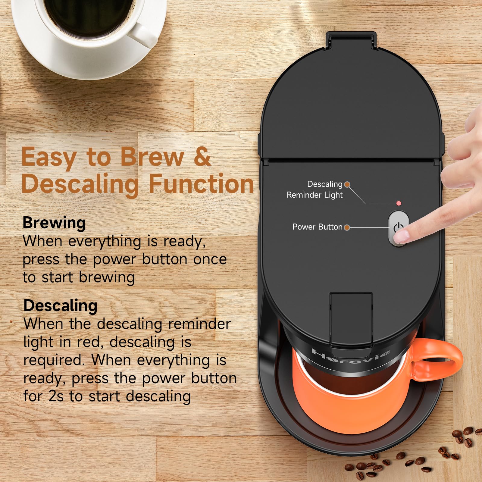 Horavie viewing water tank helps monitor levels during brewing.