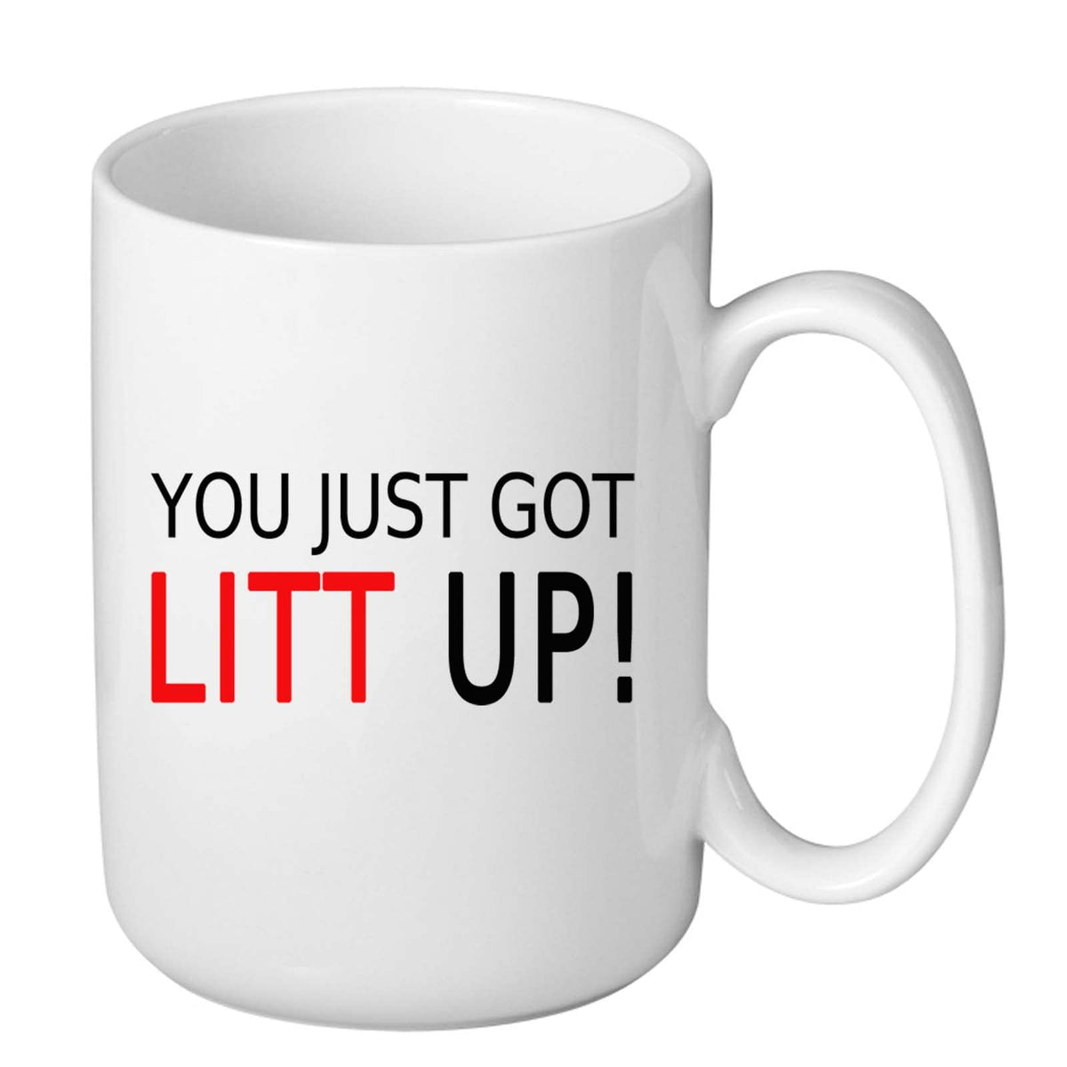 J.Ehonace You Just Got Litt Up mug front with bold design for daily coffee enjoyment