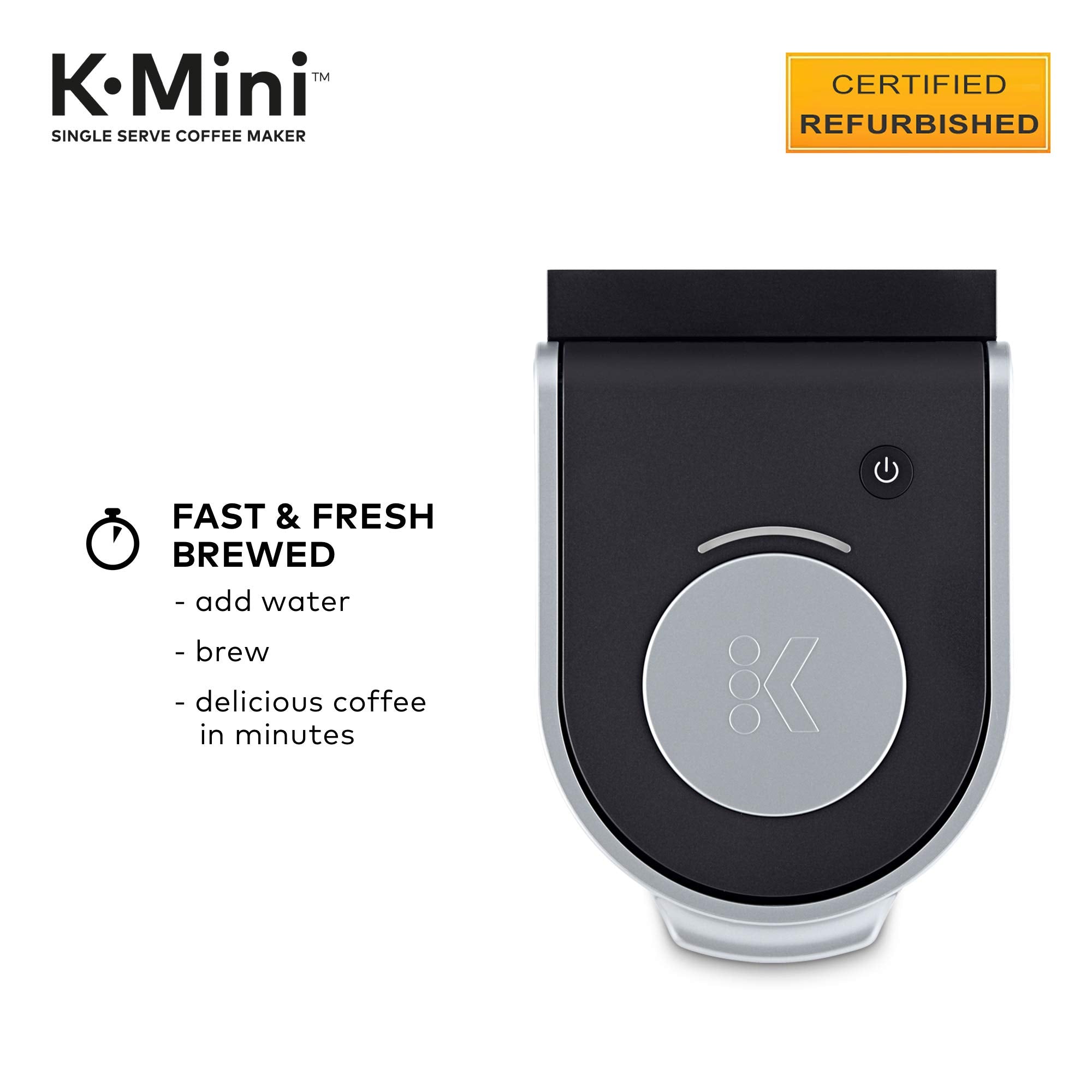 Keurig K-Mini renewed water reservoir for fresh water every brew.