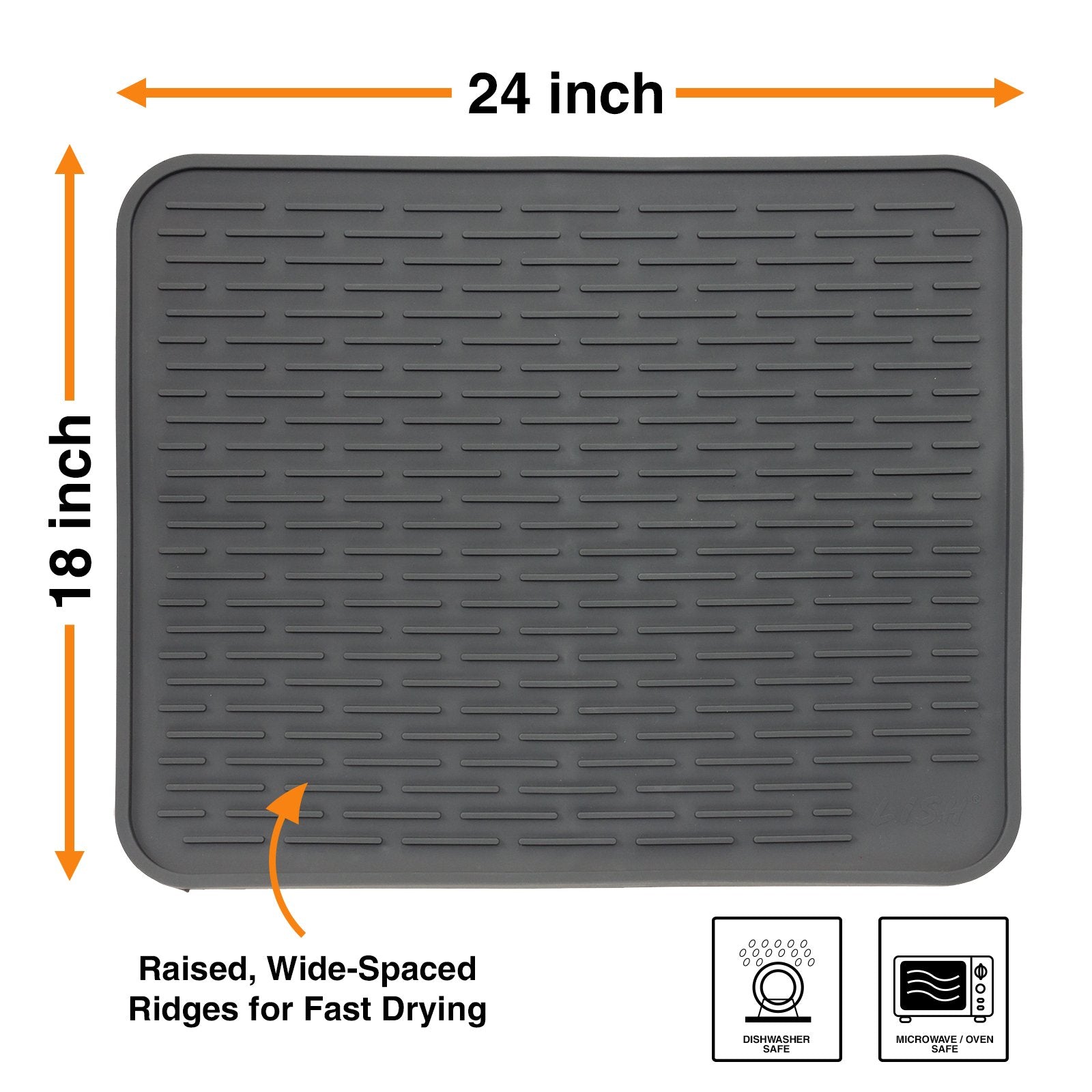 LISH tall ridges boost airflow for faster drying of items.