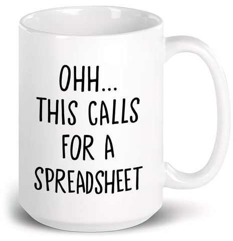 Livinges Oh This Calls For A Spreadsheet Mug front view for energized Excel sessions.