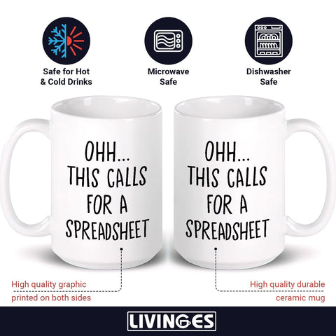 Livinges Oh This Calls For A Spreadsheet Mug side view with comfortable grip for easy handling.