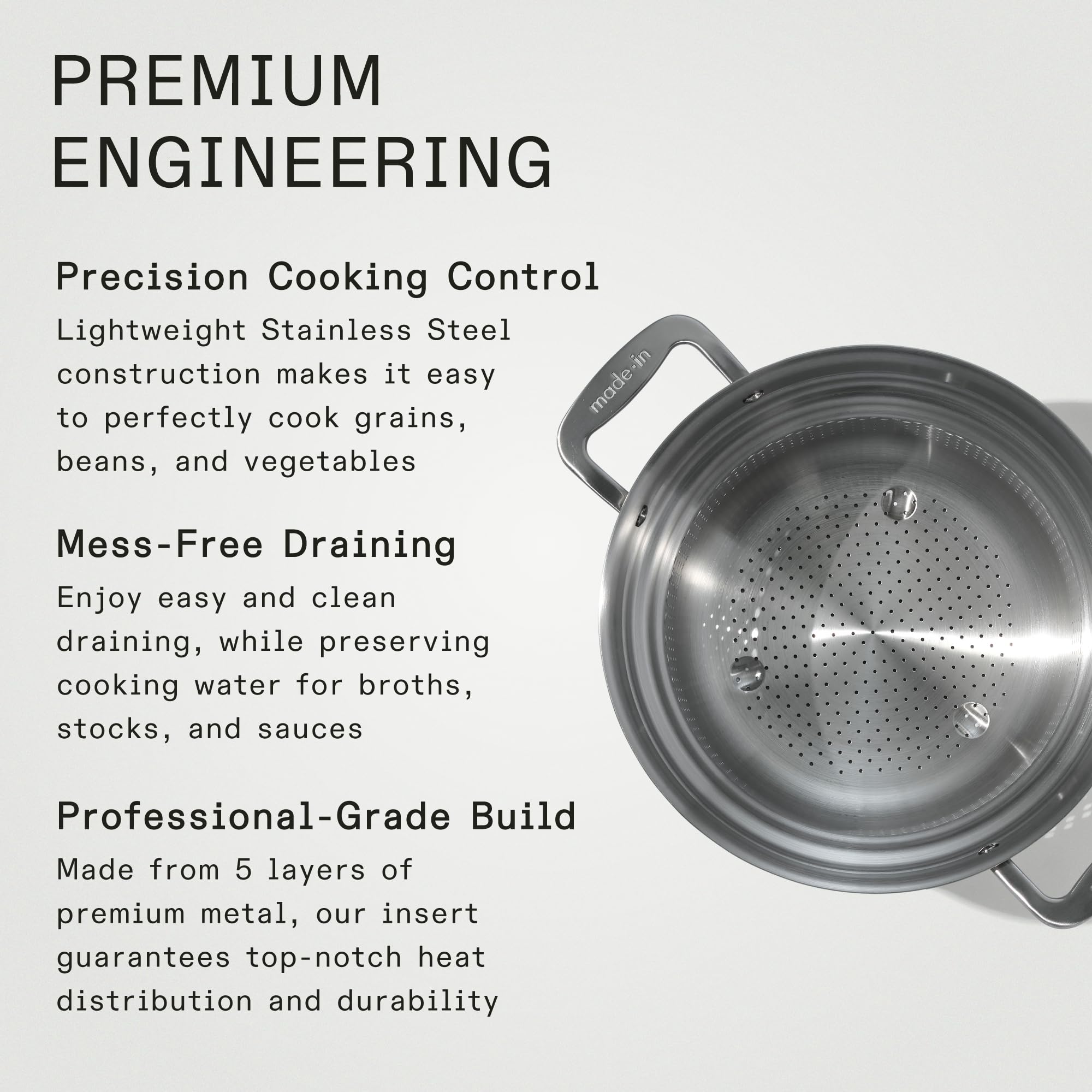 Made In pasta insert drains mess-free, preserving water for stocks and sauces