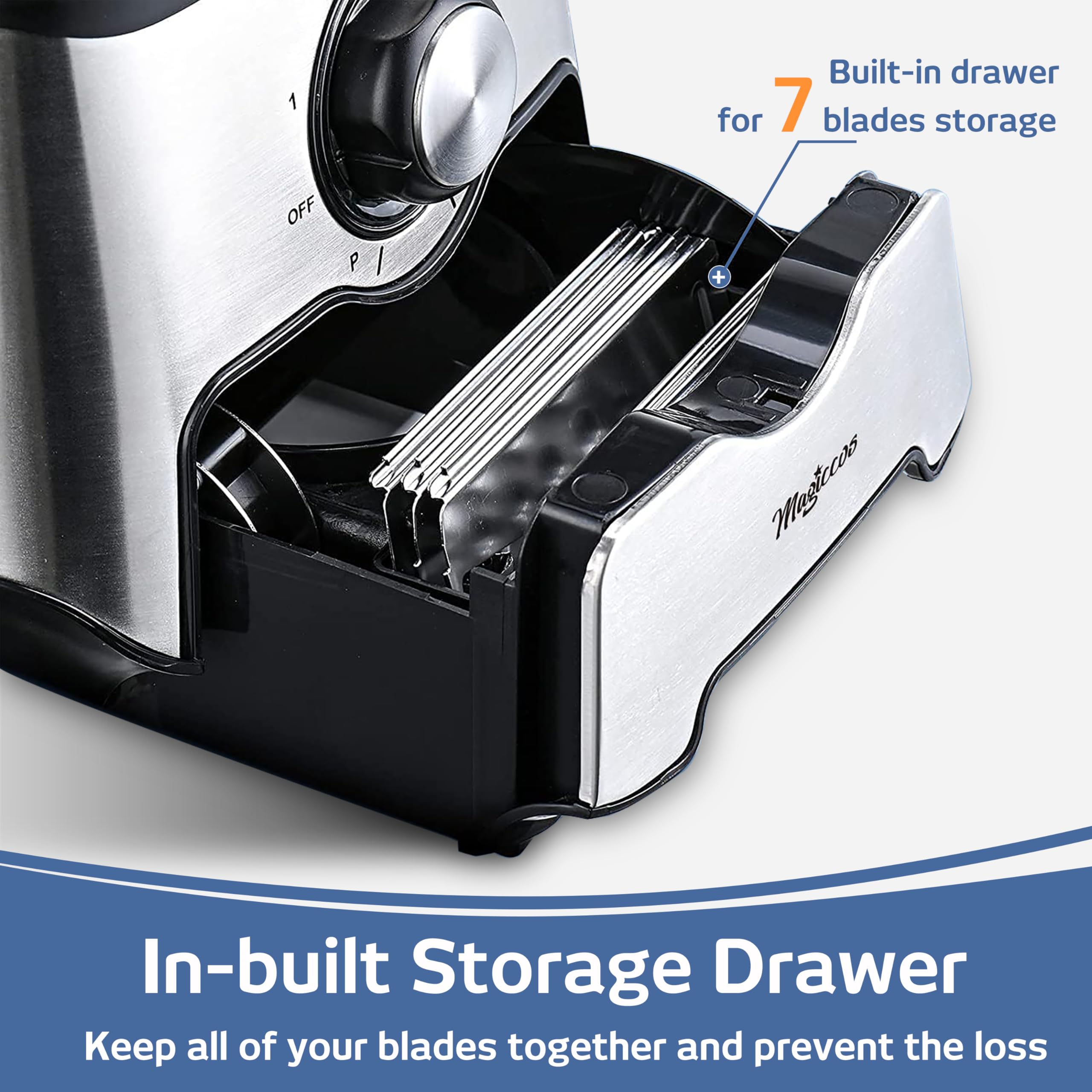 Magiccos integrated blade drawer stores attachments neatly.