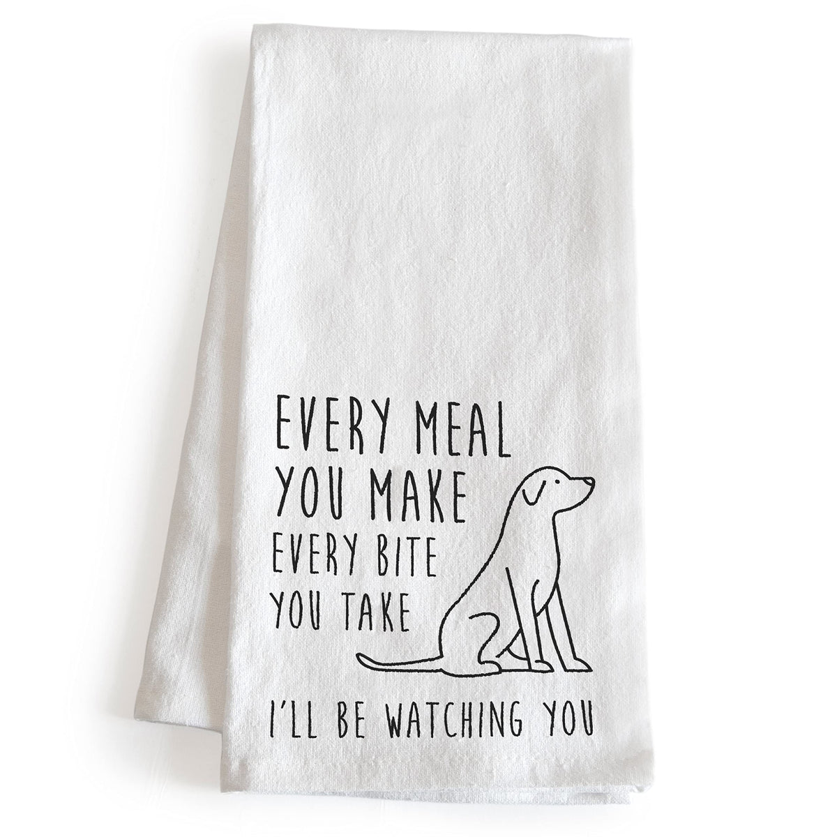 MAINEVENT Every Meal You Make towel 18x24 shows bold text, ideal for entertaining.