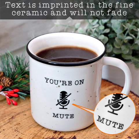 MAINEVENT You're On Mute Mug back quote visible in full
