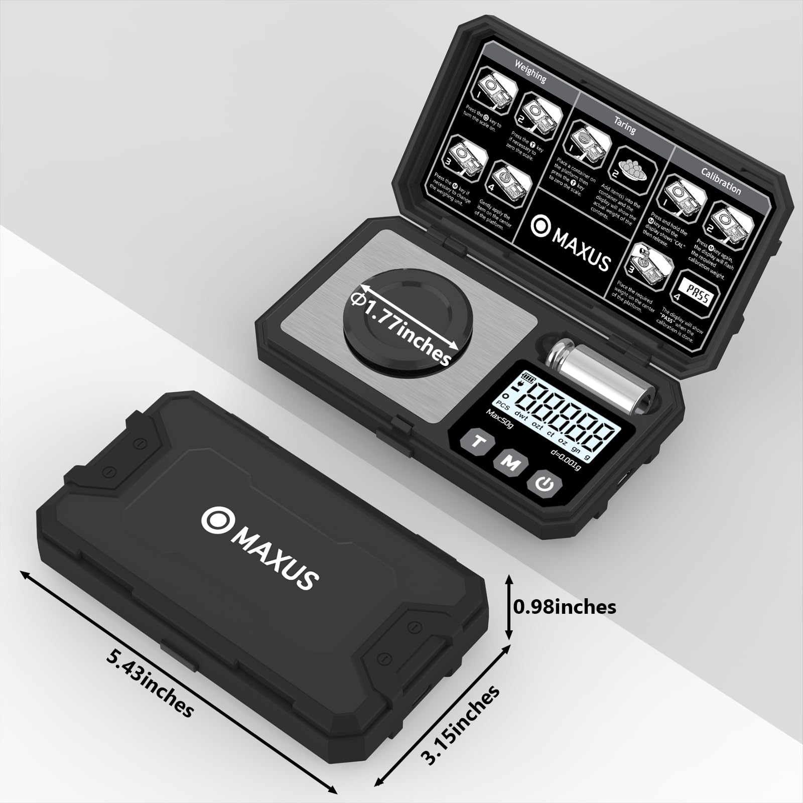 MAXUS Calibration weight included for reliable scale calibration.