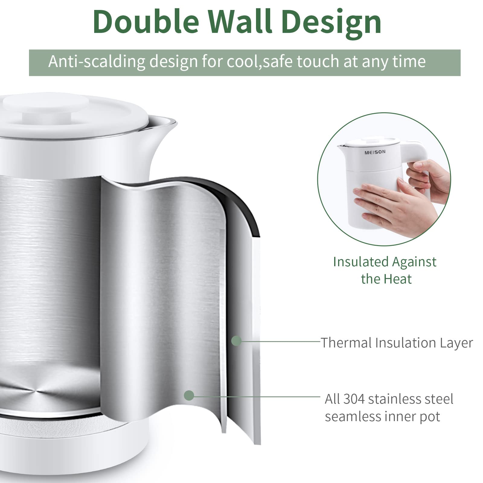MEISON kettle with cool-touch exterior for safe handling while pouring.
