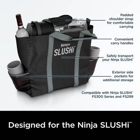Ninja SLUSHi tote compatible with FS300 and FS299 models.
