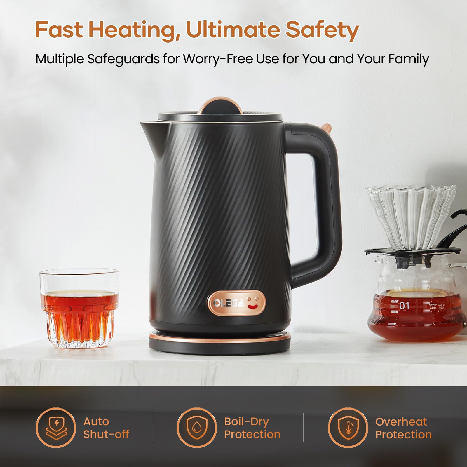 Cool touch exterior on the OLEGA kettle for safe handling