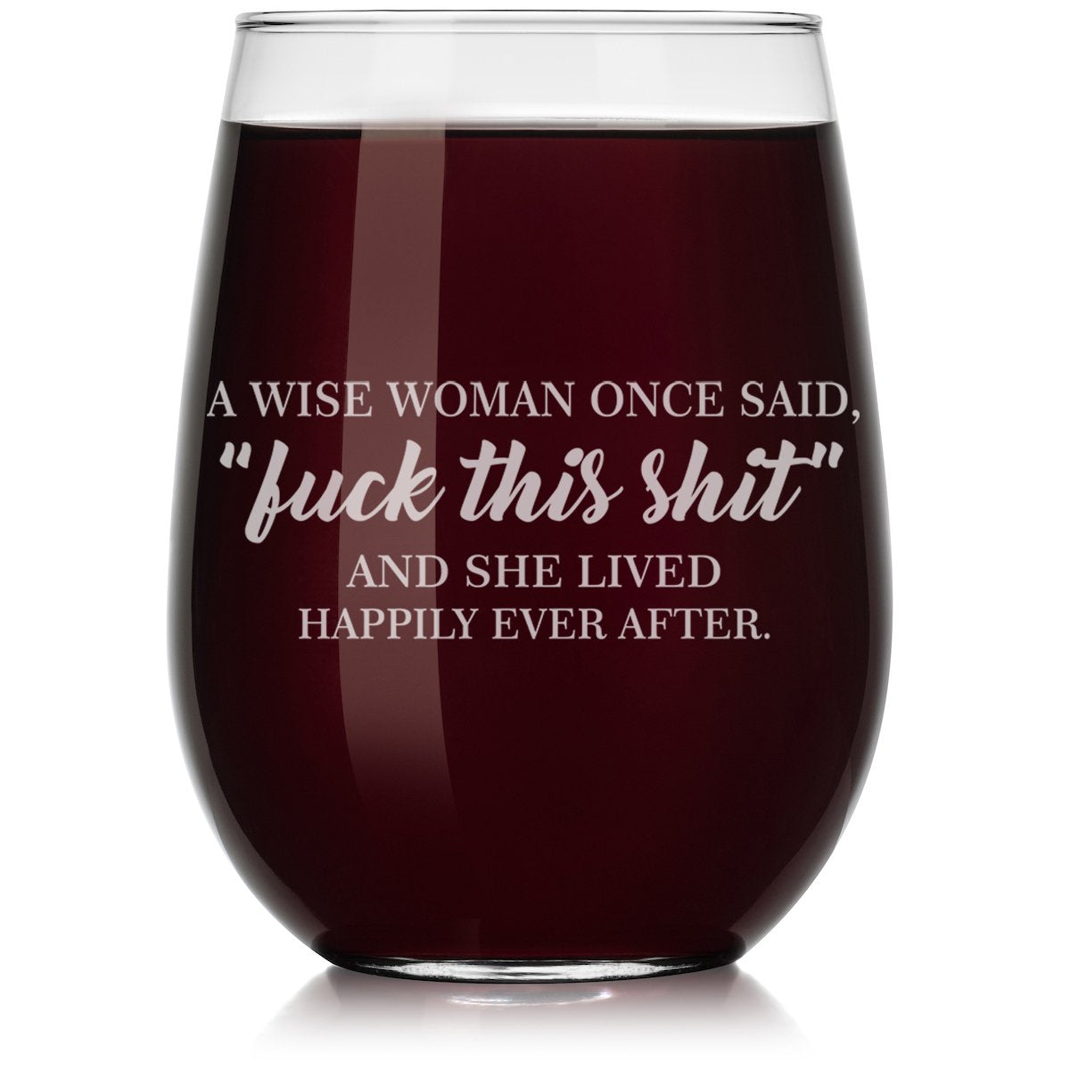 Or Something wine glass with wise woman quote, stemless 17oz, ideal for daily use and entertaining