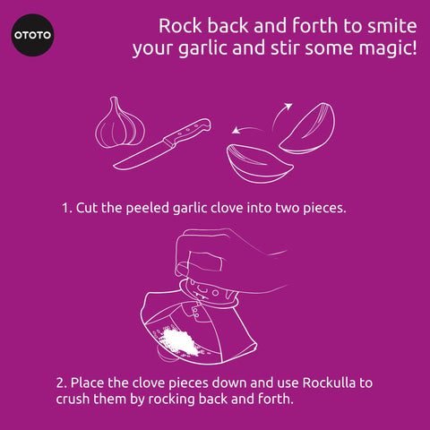 OTOTO Rockula's clever design enables fast, clean garlic prep
