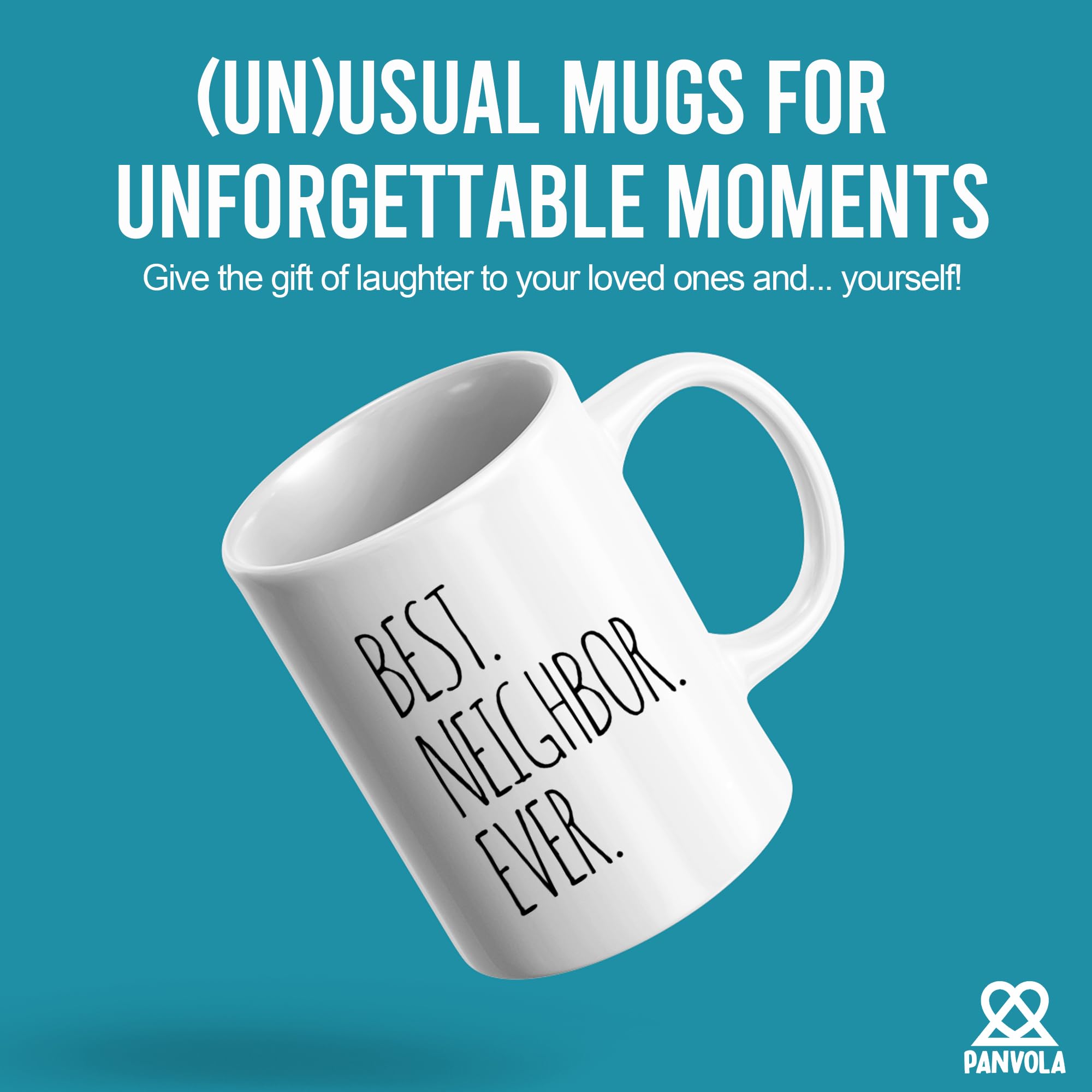 Panvola Best Neighbor Ever mug back view, message visible clearly.