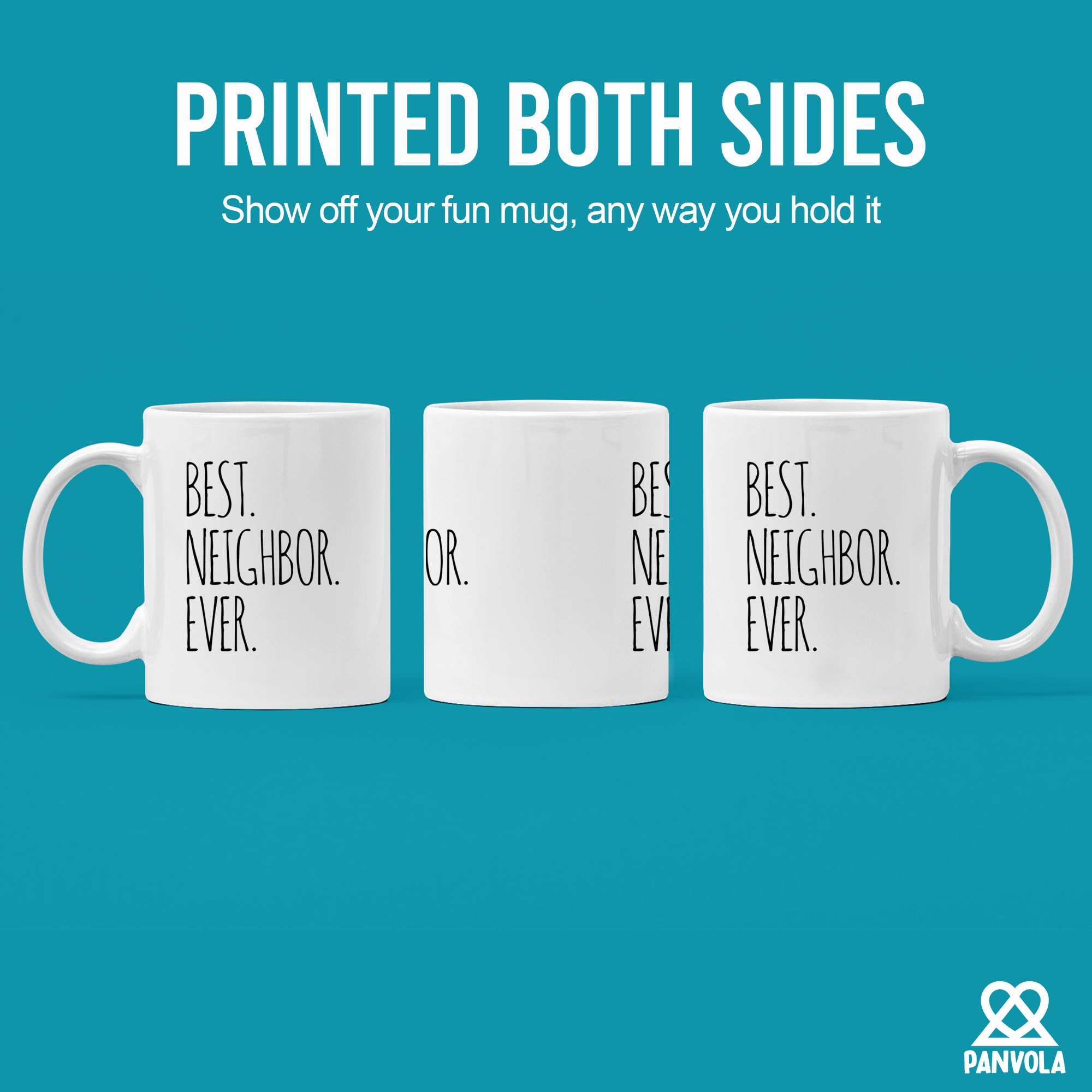 Panvola Best Neighbor Ever mug side quote detail for left or right-handed use.