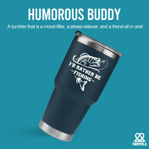 Panvola I'd Rather Be Fishing tumbler blue lid for spill free sipping