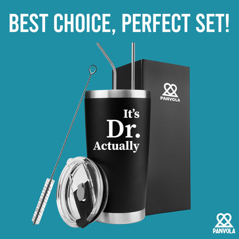 Panvola It's Dr Actually Doctor Graduation Gift tumbler with BPA-free stainless steel