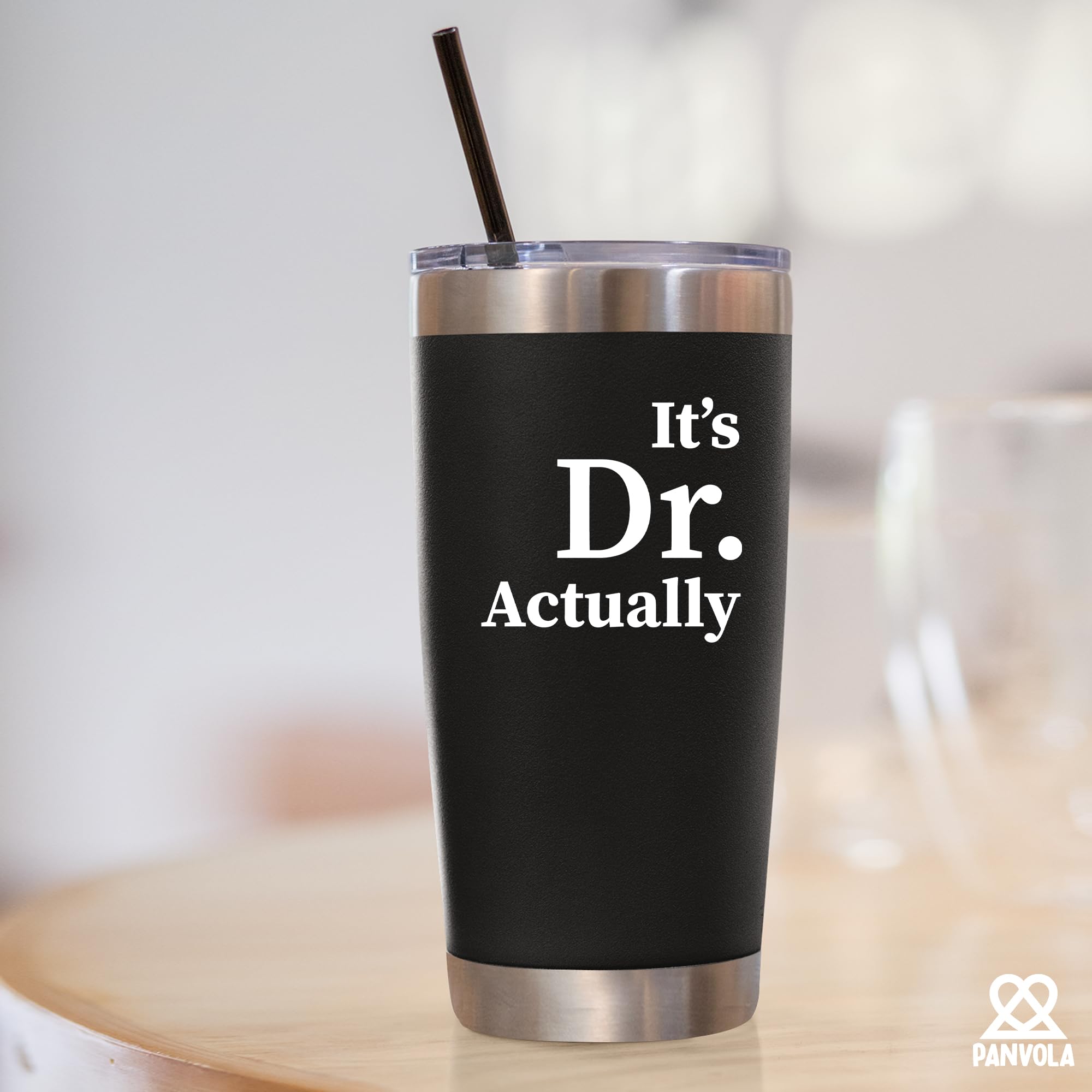 Panvola It's Dr Actually Doctor Graduation Gift tumbler features double-wall insulation