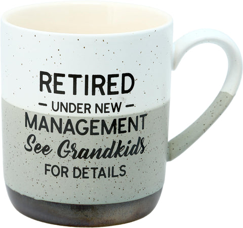 Pavilion Gift Company mug front view with Retired Under New Management text—great retirement celebration gift.