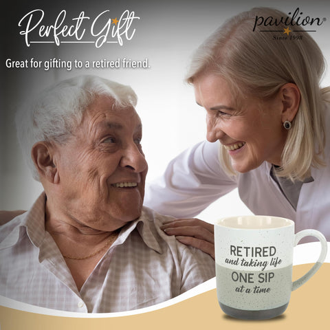 Pavilion retirement mug front text Retired & Taking Life One Sip at a Time.