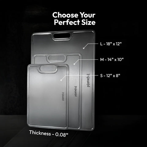 Dishwasher-safe Plateful titanium board maintains maintenance-free performance.