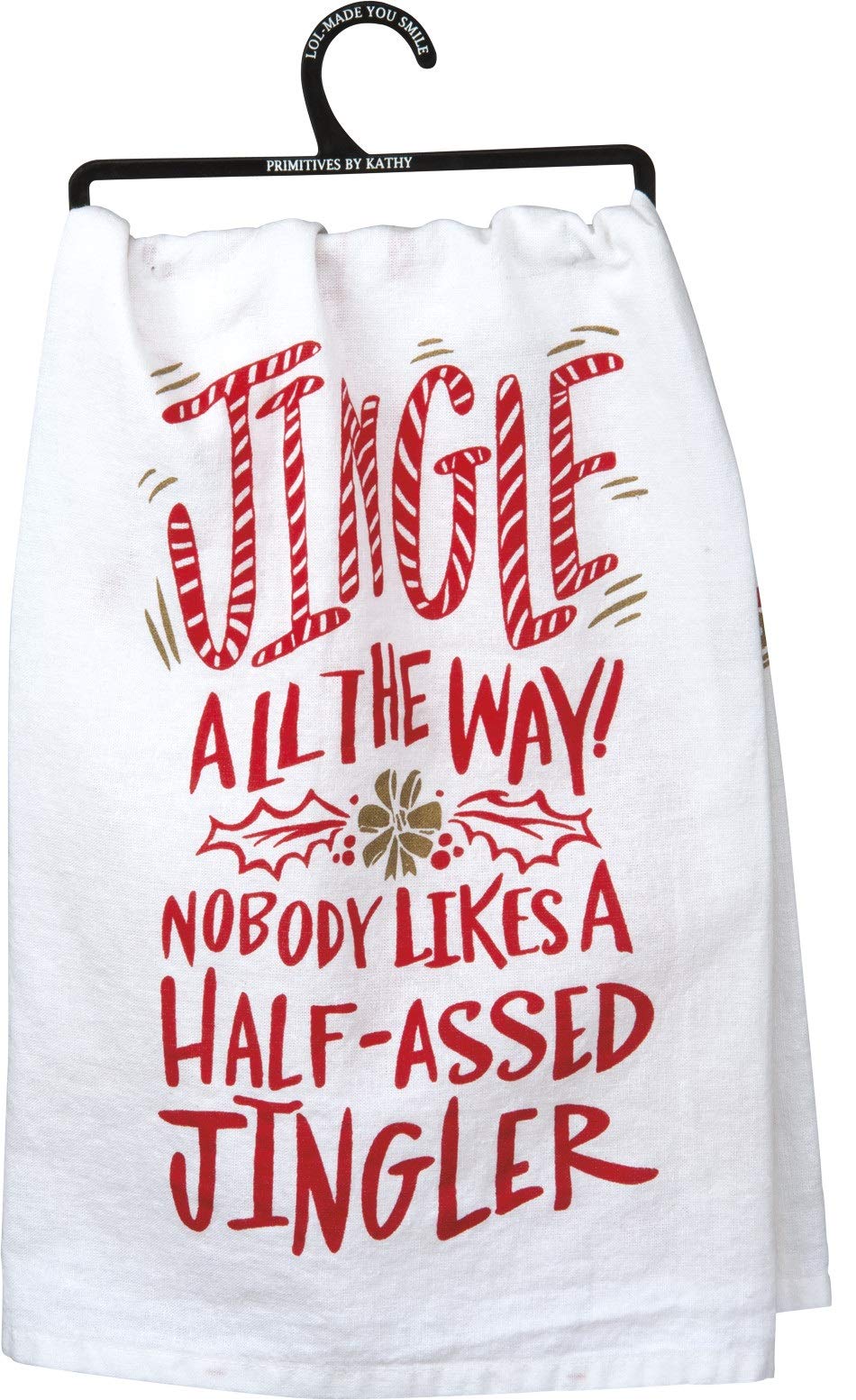 Primitives by Kathy LOL Made You Smile dish towel front view, soft cotton for everyday kitchen use.