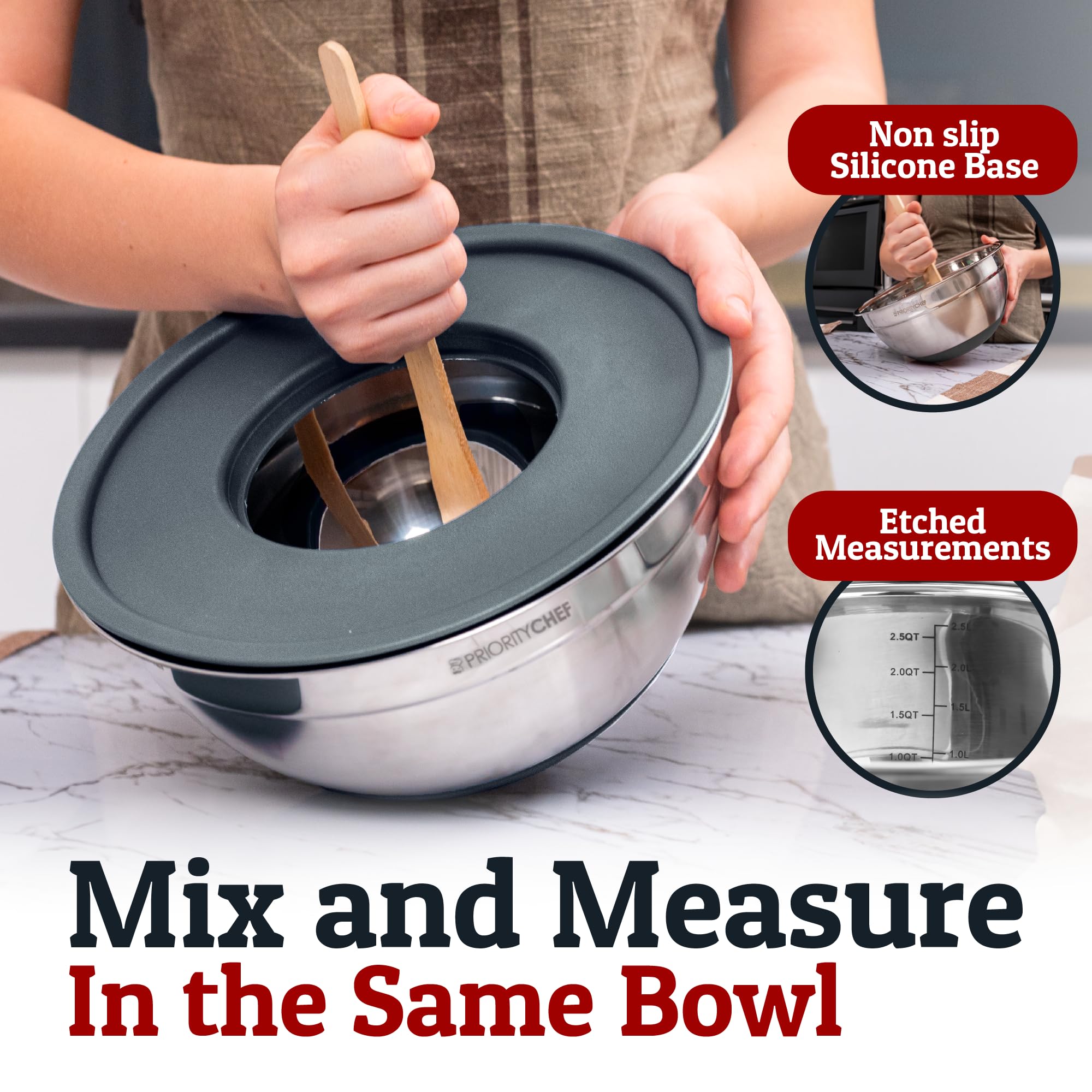 Priority Chef bowls feature clear inner measurements for easy in-bowl prep