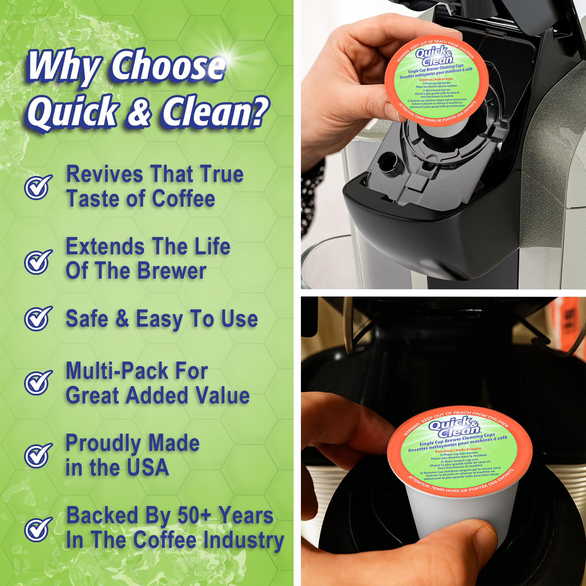 Quick & Clean pod cleans brewer funnel to improve flow during use.