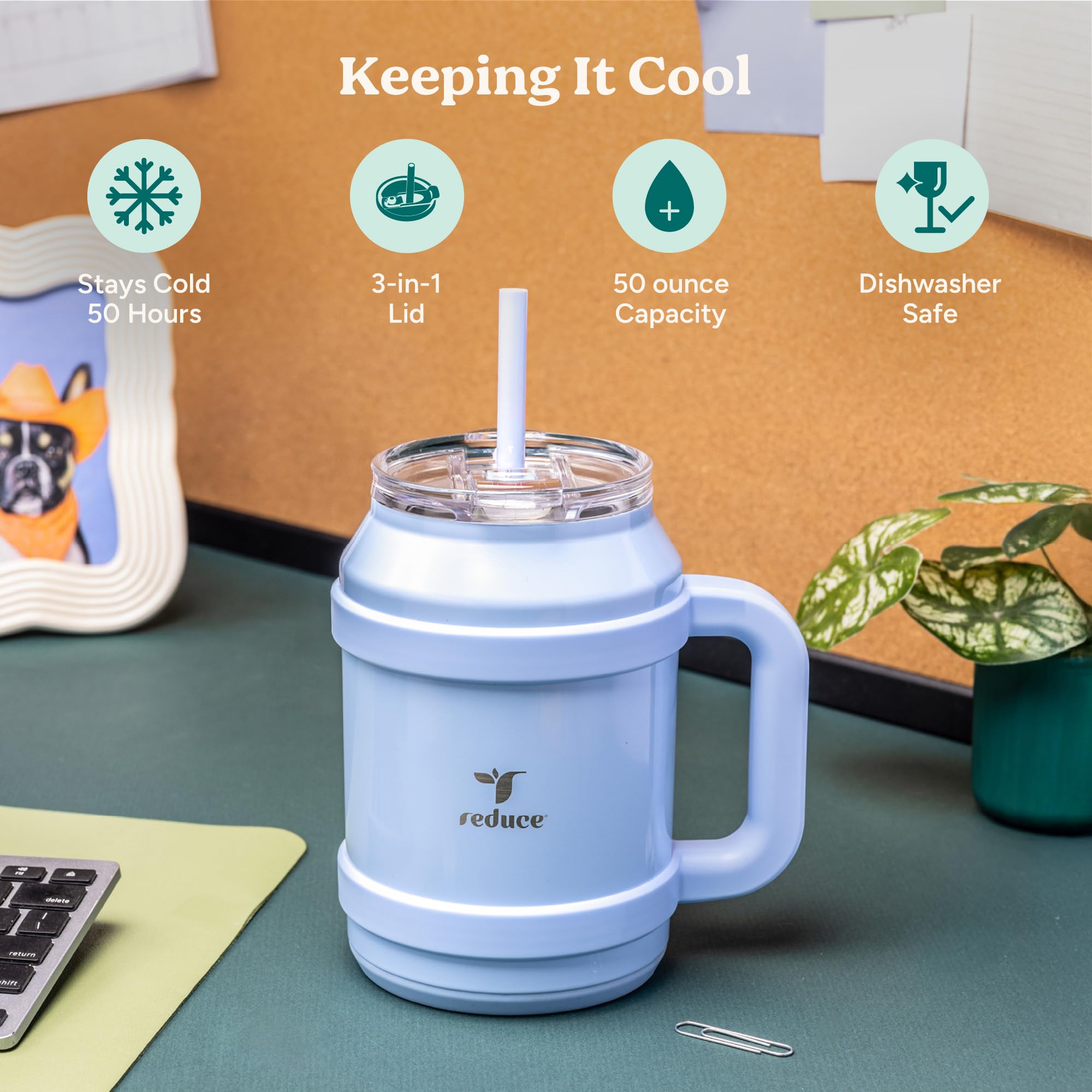 REDUCE 50 oz tumbler with double-wall insulation keeps drinks cold for hours.