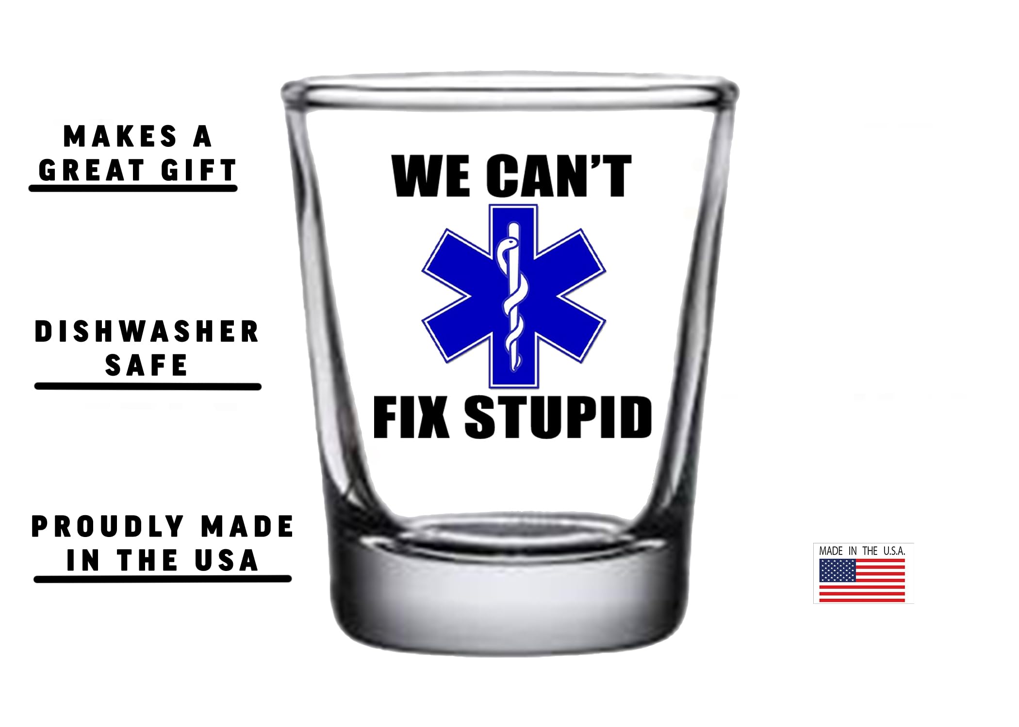 Rogue River Tactical sarcastic EMS gag shot glass for celebrations.
